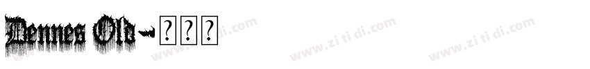 Dennes Old字体转换